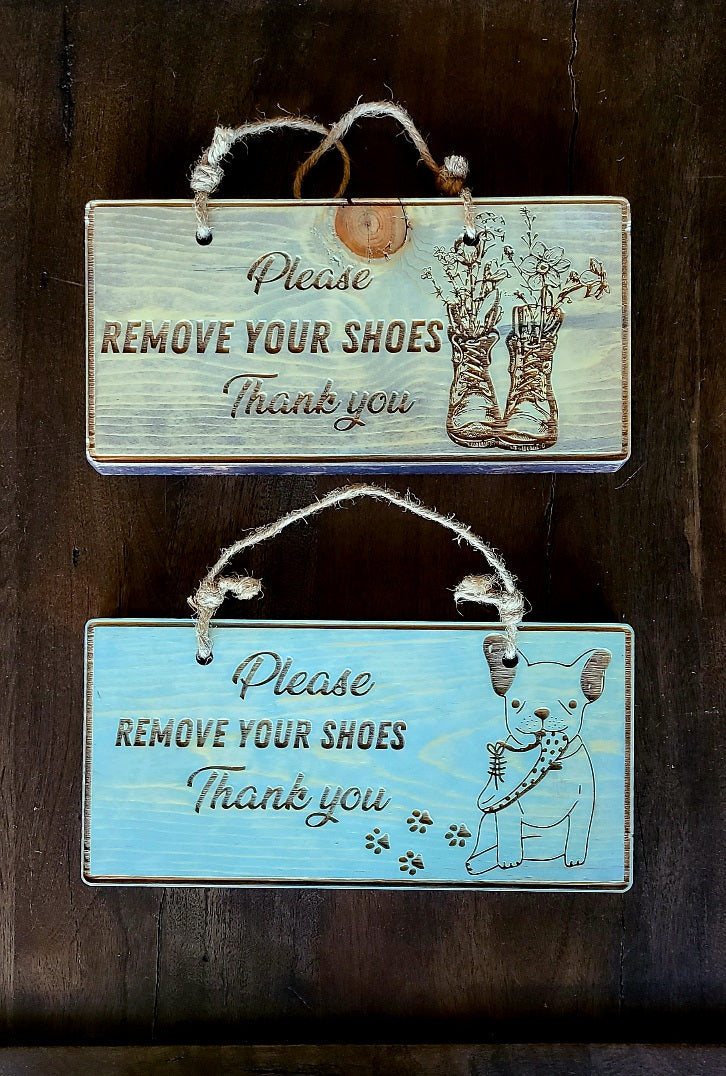 Remove Your Shoes Wood Sign