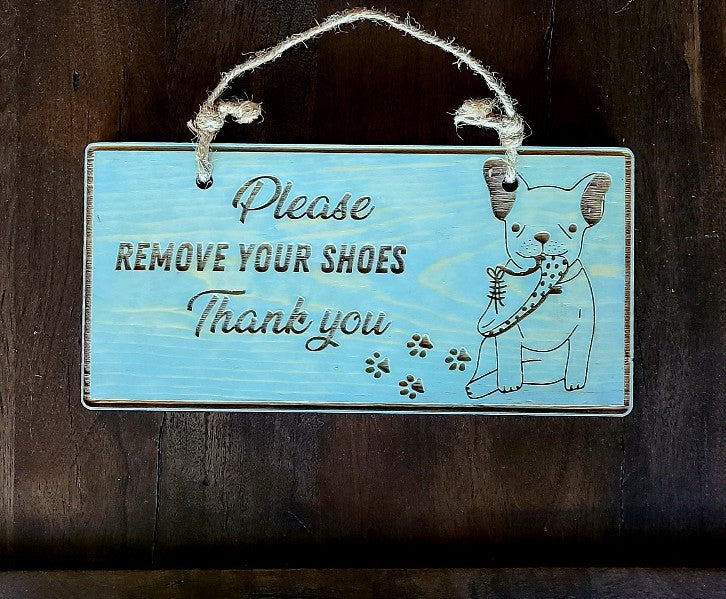 Remove Your Shoes Wood Sign