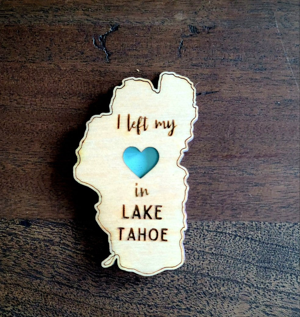 I Left My Heart in Lake Tahoe Wood Magnet